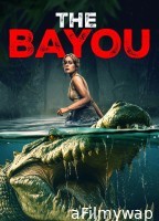 The Bayou (2025) ORG Hindi Dubbed Movie