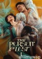 [+18] The Pursuit of Lust (2025) Tagalog Movie