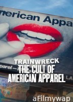 Trainwreck The Cult of American Apparel (2025) ORG Hindi Dubbed Movie