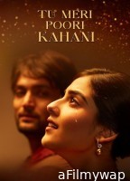 Tu Meri Poori Kahani (2025) Hindi Movie
