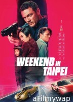 Weekend In Taipei (2024) ORG Hindi Dubbed Movie